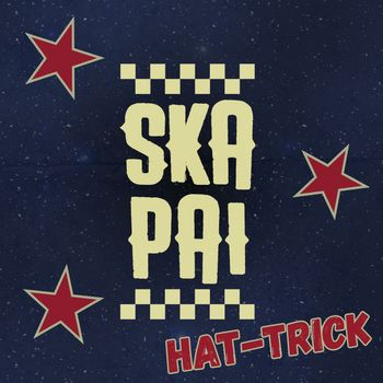 Ska Pai - Hat-Trick