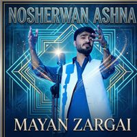 Nosherwan Ashna - Mayan Zargai