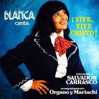 Blanca - Blanca canta vive, vive Cristo
