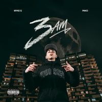 Myke G & Pako - 3 AM (Explicit)