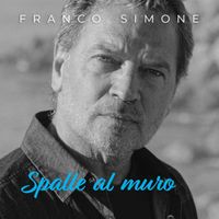 Franco Simone - Spalle al muro