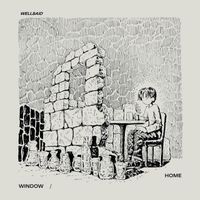Wellsaid - Window / Home (7")