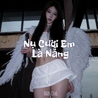 DK Media - Nụ Cười Em Là Nắng - R&B Chill