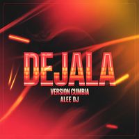 aLee DJ - Dejala (Version Cumbia)