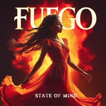 State Of Mind - Fuego