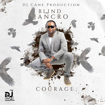 Courage - Blind Jancro (Explicit)