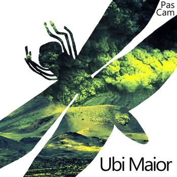 Pas Cam - Ubi Maior