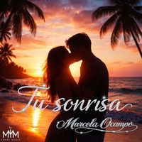 Marcela Ocampo - Tu Sonrisa