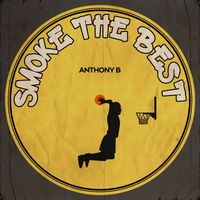 Anthony B - Smoke The Best