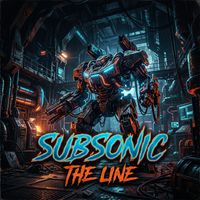 Subsonic - The Line