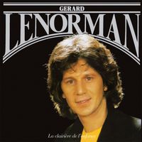 Gérard Lenorman - La clairière de l'enfance (2023 Remaster)