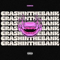 Cursi - Crashinthebank (Explicit)