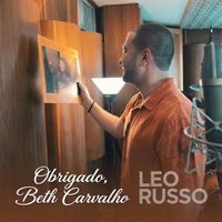Leo Russo - Obrigado, Beth Carvalho