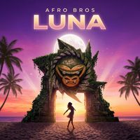 Afro Bros - Luna (Extended Mix)