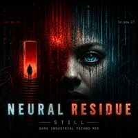 Still - NEURAL RESIDUE