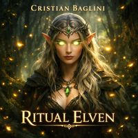 Cristian Baglini - Ritual Elven