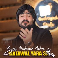 Nosherwan Ashna - Zra Matawal Yara Sa Mana