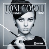 Toni Cotoli - Moon River (Guitar)