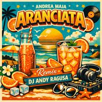 Andrea Maja - Aranciata (Remix)