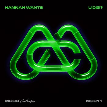 Hannah Wants - U Dig?