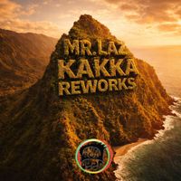 Mr. Laz - Kakka Reworks