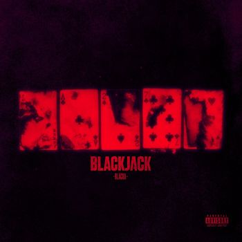 Blacka - Blackjack (Explicit)
