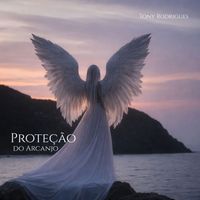 Tony Rodrigues - Proteção do Arcanjo