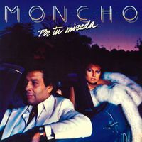 Moncho - Por Tu Mirada