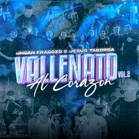 Jhoan fragozo & Jesus taborda - Vallenato al Corazón,  Vol. 2