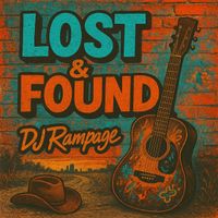 DJ Rampage - Lost & Found