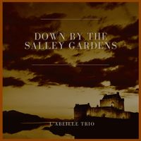 L'Abeille trio - Down by the Salley Garden