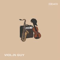Violin Guy - Unplug (Demo)