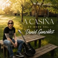 Daniel González - A casiña do novo sol