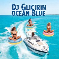 Dj Glicirin - Ocean Blue