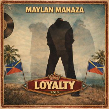 Maylan Manaza - LOYALTY