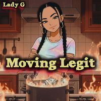 Lady G - Moving Legit