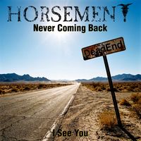 Horsemen - Never Coming Back (Explicit)