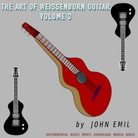 John Emil - The Art Of Weissenborn Guitar, Vol. 3