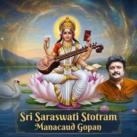 Manacaud Gopan - Sri Saraswati Stotram