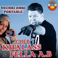 Cheb Khalass - Nechri Omri Portable
