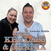 Cheb Khalass - Aachaka Bedala