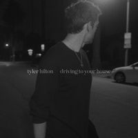 Tyler Hilton - Driving to Your House