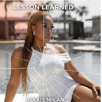 Alexis - Lesson Learned