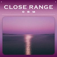 OBM - Close Range