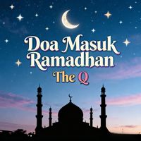 The Q - Doa Masuk Ramadhan