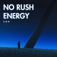 OBM - No Rush Energy