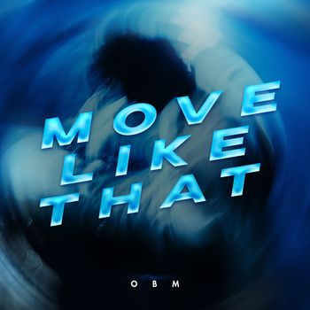 OBM - Move Like That