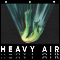 OBM - Heavy Air