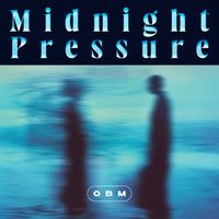 OBM - Midnight Pressure
