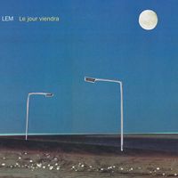 LEM - Le jour viendra (Explicit)